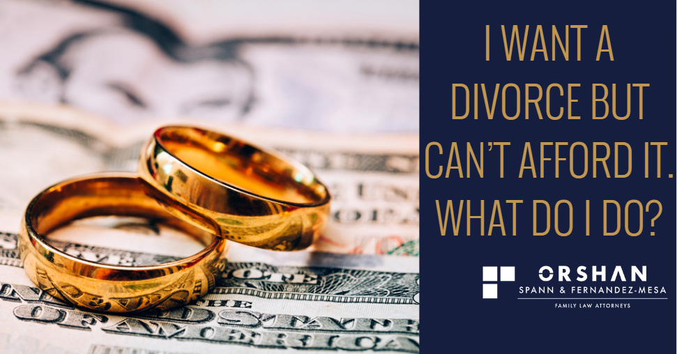 I Want A Divorce But Can’t Afford It. What Do I Do?